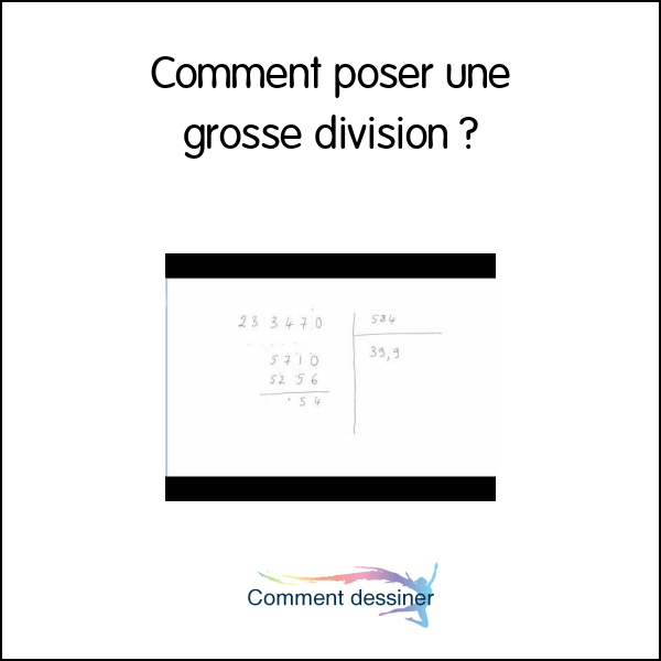 Comment poser une grosse division